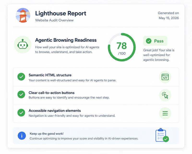 Lighthouse agentic browsing readiness score showing pass status with semantic HTML and accessibility checklist